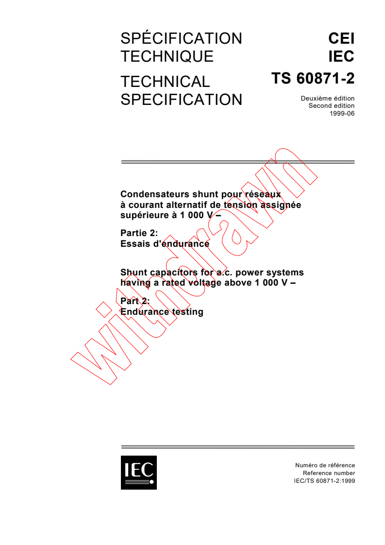 IEC TS 60871-2:1999 - Shunt capacitors for a.c. power systems having a rated voltage above 1 000 V - Part 2: Endurance testing
Released:6/9/1999
Isbn:2831847931