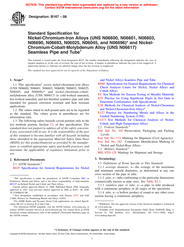 ASTM B167-08 - Standard Specification for  Nickel-Chromium-Iron Alloys (UNS N06600, N06601, N06603, N06690, N06693,  N06025, N06045, and N06696)* and Nickel-Chromium-Cobalt-Molybdenum Alloy (UNS N06617)  Seamless Pipe and Tube