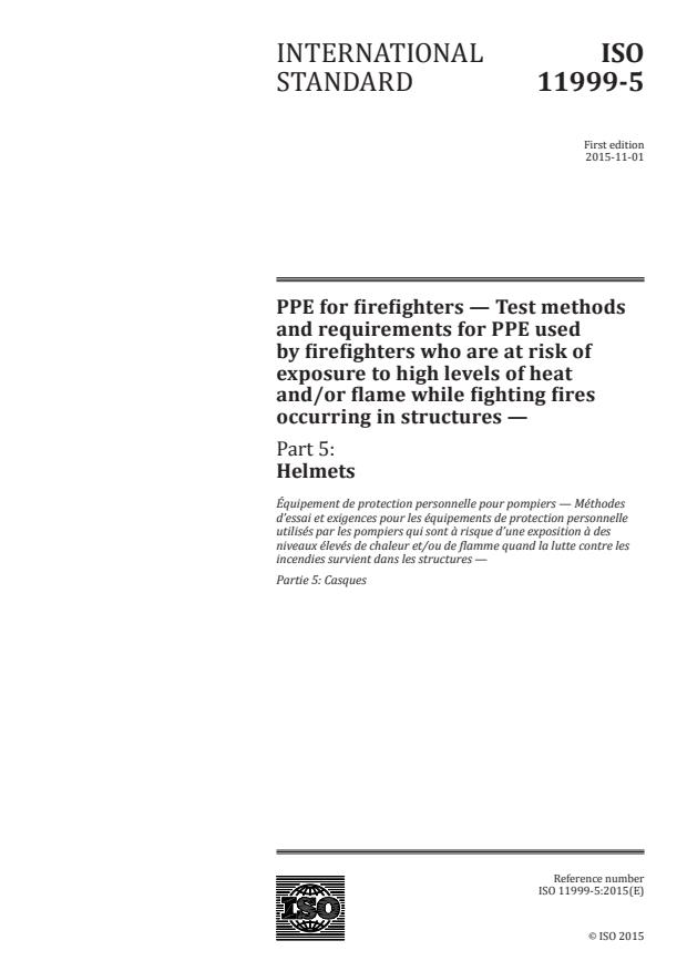 ISO 11999-5:2015 - PPE for firefighters -- Test methods and requirements for PPE used by firefighters who are at risk of exposure to high levels of heat and/or flame while fighting fires occurring in structures