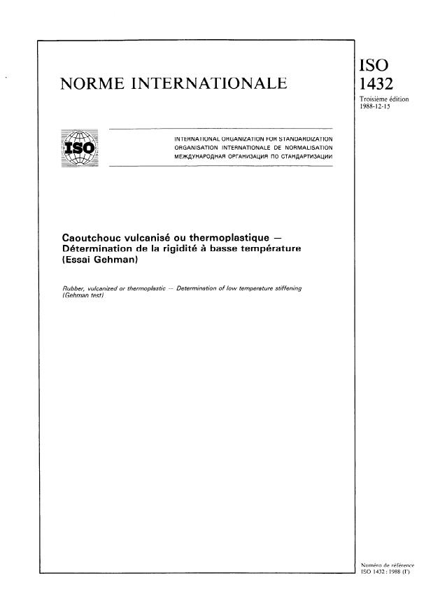 ISO 1432:1988 - Caoutchouc vulcanisé ou thermoplastique -- Détermination de la rigidité a basse température (Essai Gehman)