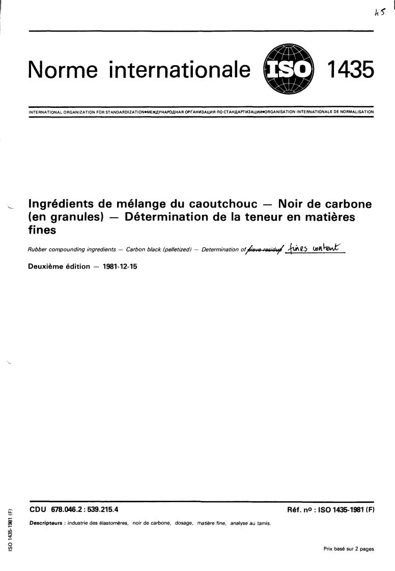 ISO 1435:1981 - Rubber compounding ingredients — Carbon black (pelletized) — Determination of sieve residue
Released:12/1/1981