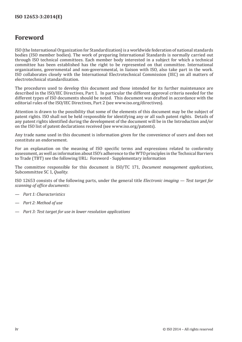 ISO 12653-3:2014 ISO 12653-3:2014 - Electronic imaging — Test target for scanning of office documents — Part 3: Test target for use in lower resolution applications
Released:2/26/2014 - Page 4 preview