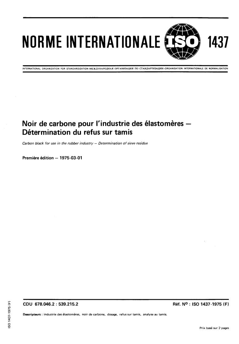 ISO 1437:1975 - Carbon black for use in the rubber industry — Determination of sieve residue
Released:3/1/1975