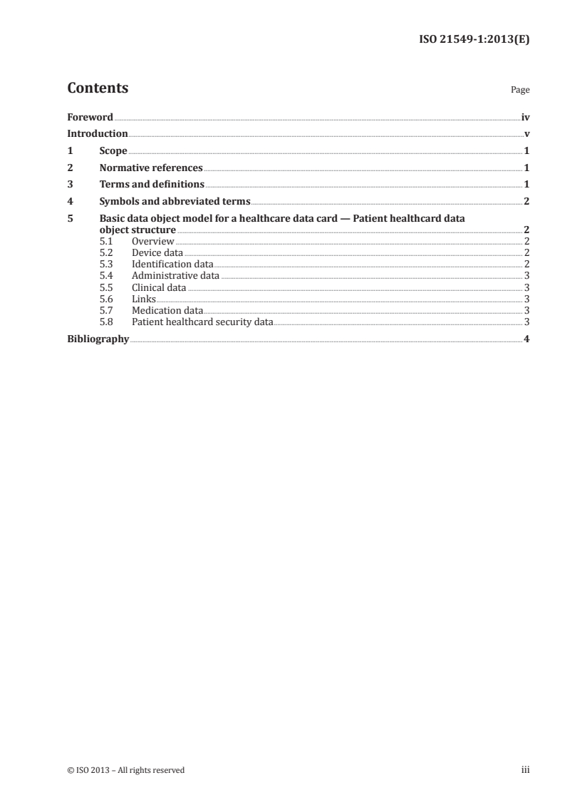 ISO 21549-1:2013 - Health informatics — Patient healthcard data — Part 1: General structure
Released:12. 06. 2013