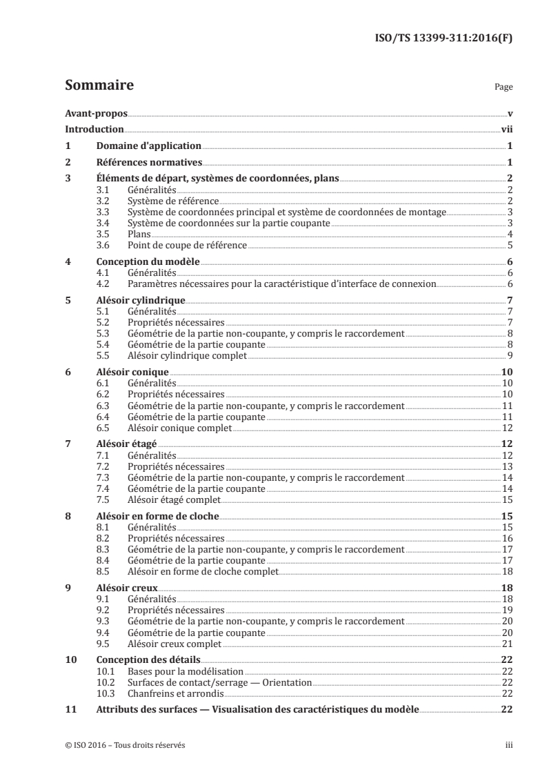ISO/TS 13399-311:2016 ISO/TS 13399-311:2016 - Représentation et échange des données relatives aux outils coupants — Partie 311: Création et échange des modèles 3D — Alésoirs monoblocs
Released:7/1/2019