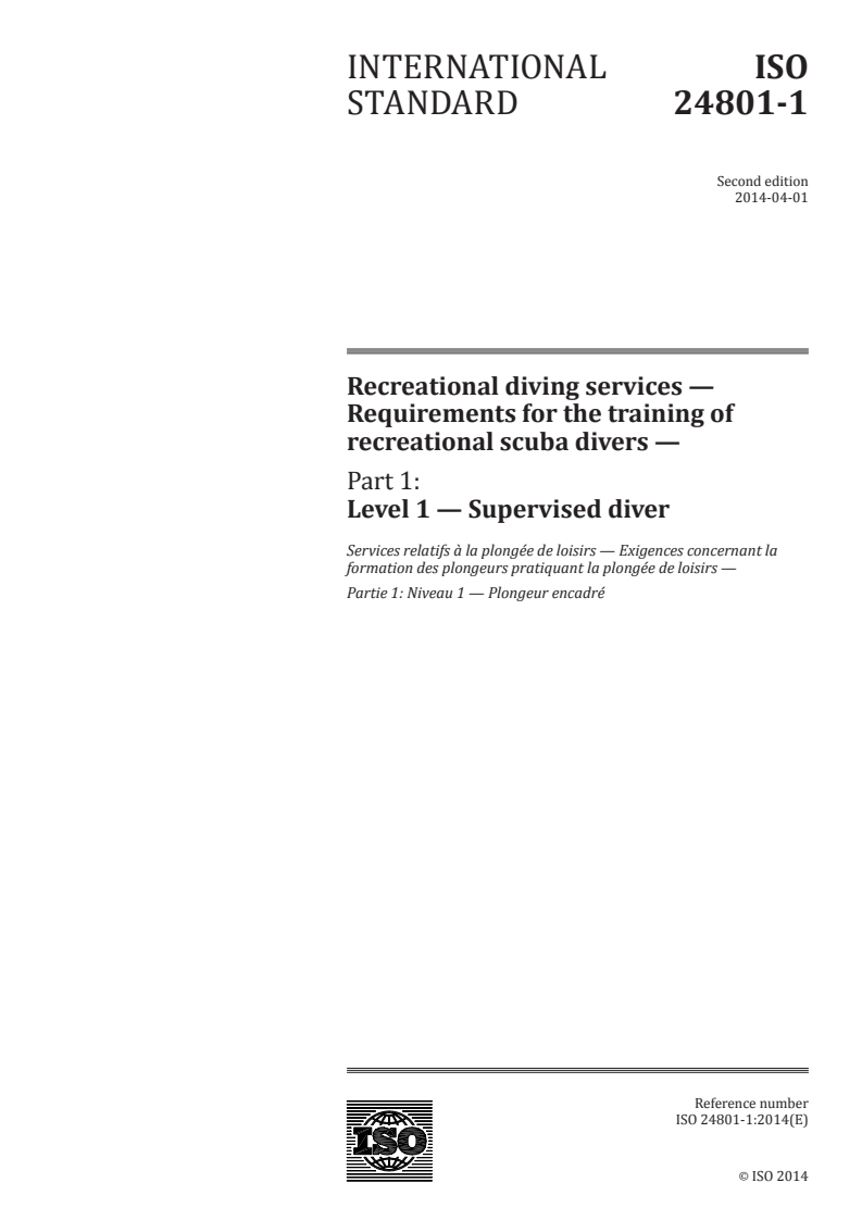 ISO 24801-1:2014 - Recreational diving services — Requirements for the training of recreational scuba divers — Part 1: Level 1 — Supervised diver
Released:3/31/2014