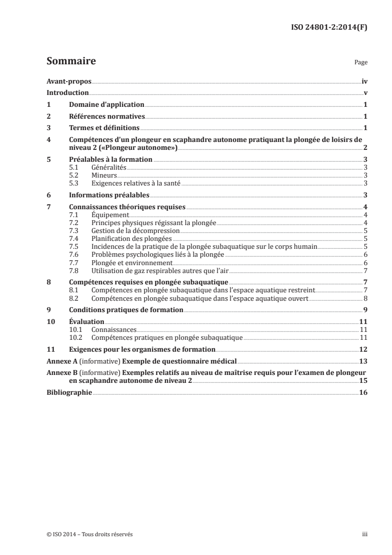 ISO 24801-2:2014 - Services relatifs à la plongée de loisirs — Exigences concernant la formation des plongeurs pratiquant la plongée de loisirs — Partie 2: Niveau 2 — Plongeur autonome
Released:3/31/2014