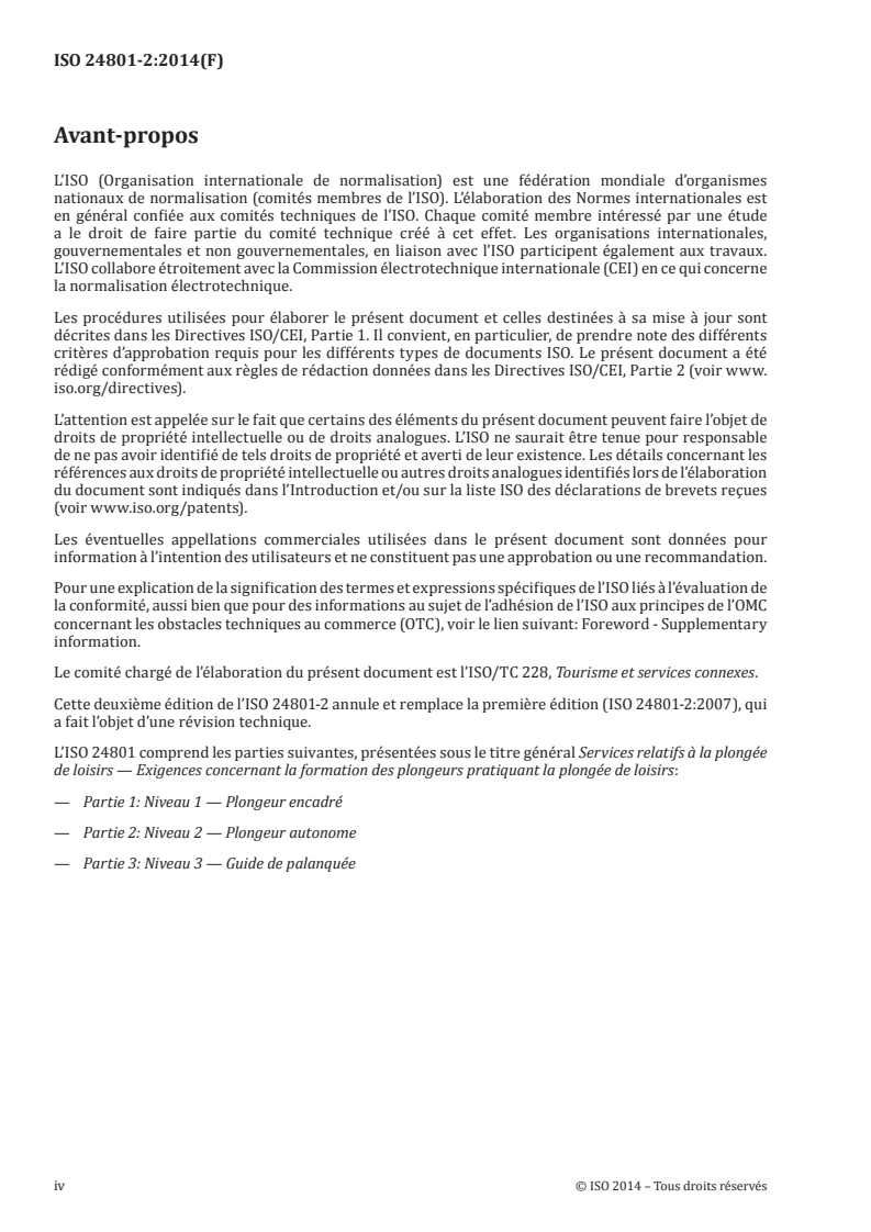 ISO 24801-2:2014 ISO 24801-2:2014 - Services relatifs à la plongée de loisirs — Exigences concernant la formation des plongeurs pratiquant la plongée de loisirs — Partie 2: Niveau 2 — Plongeur autonome
Released:3/31/2014 - Page 4 preview