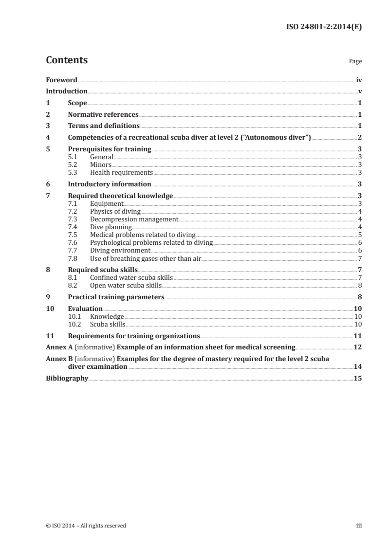 ISO 24801-2:2014 - Recreational diving services — Requirements for the training of recreational scuba divers — Part 2: Level 2 — Autonomous diver
Released:3/31/2014