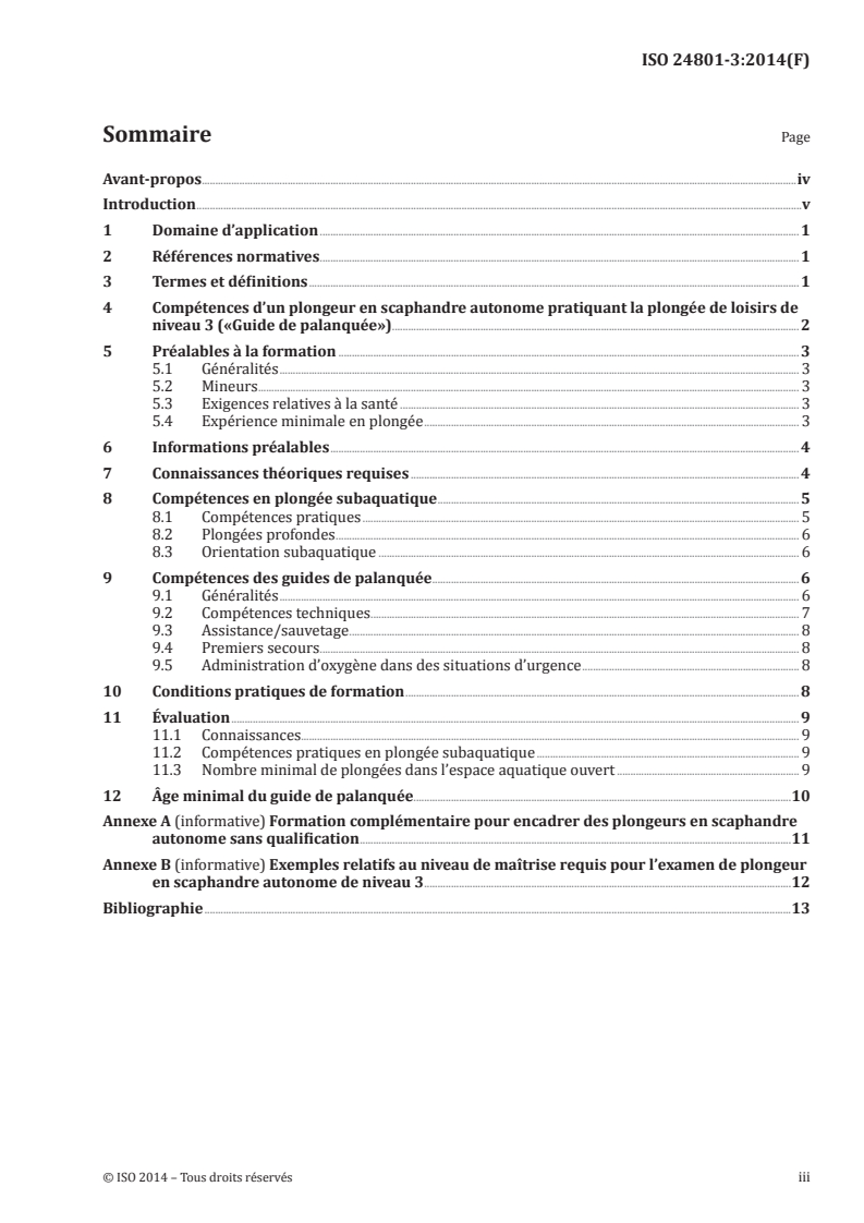 ISO 24801-3:2014 - Services relatifs à la plongée de loisirs — Exigences concernant la formation des plongeurs pratiquant la plongée de loisirs — Partie 3: Niveau 3 — Guide de palanquée
Released:3/31/2014