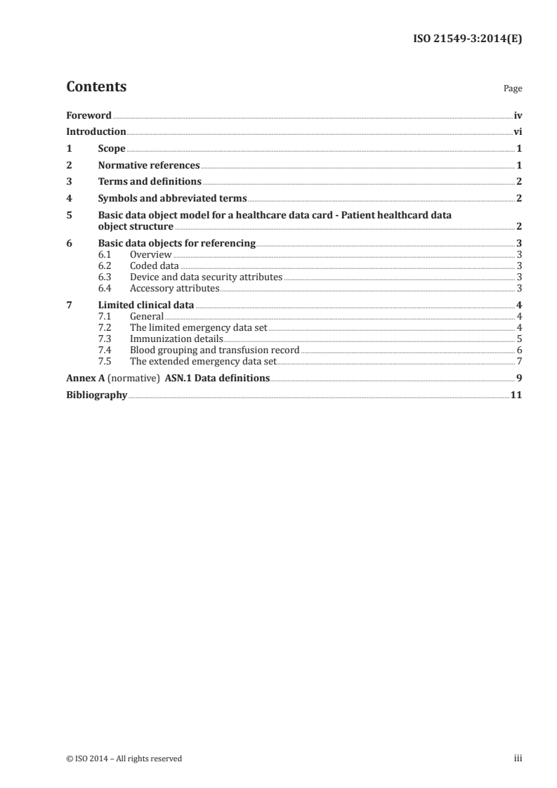 ISO 21549-3:2014 - Health informatics — Patient healthcard data — Part 3: Limited clinical data
Released:1/31/2014