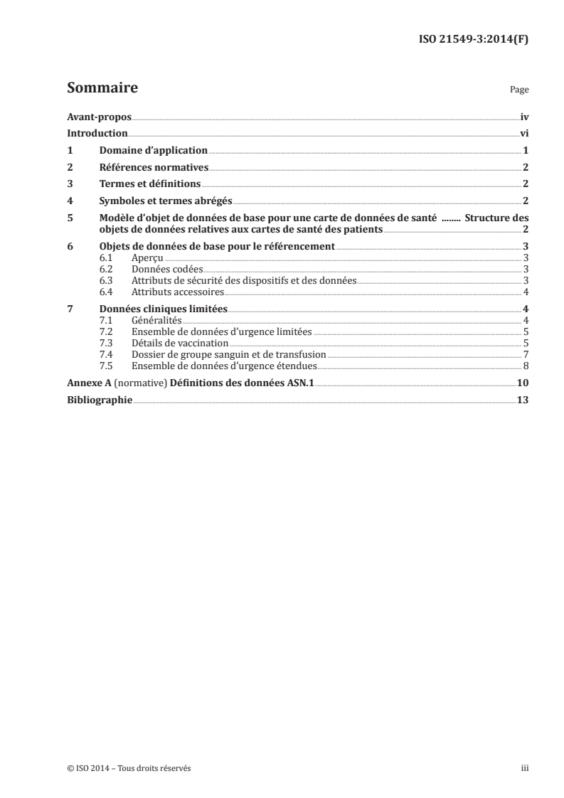 ISO 21549-3:2014 - Informatique de santé — Données relatives aux cartes de santé des patients — Partie 3: Données cliniques limitées
Released:1/31/2014