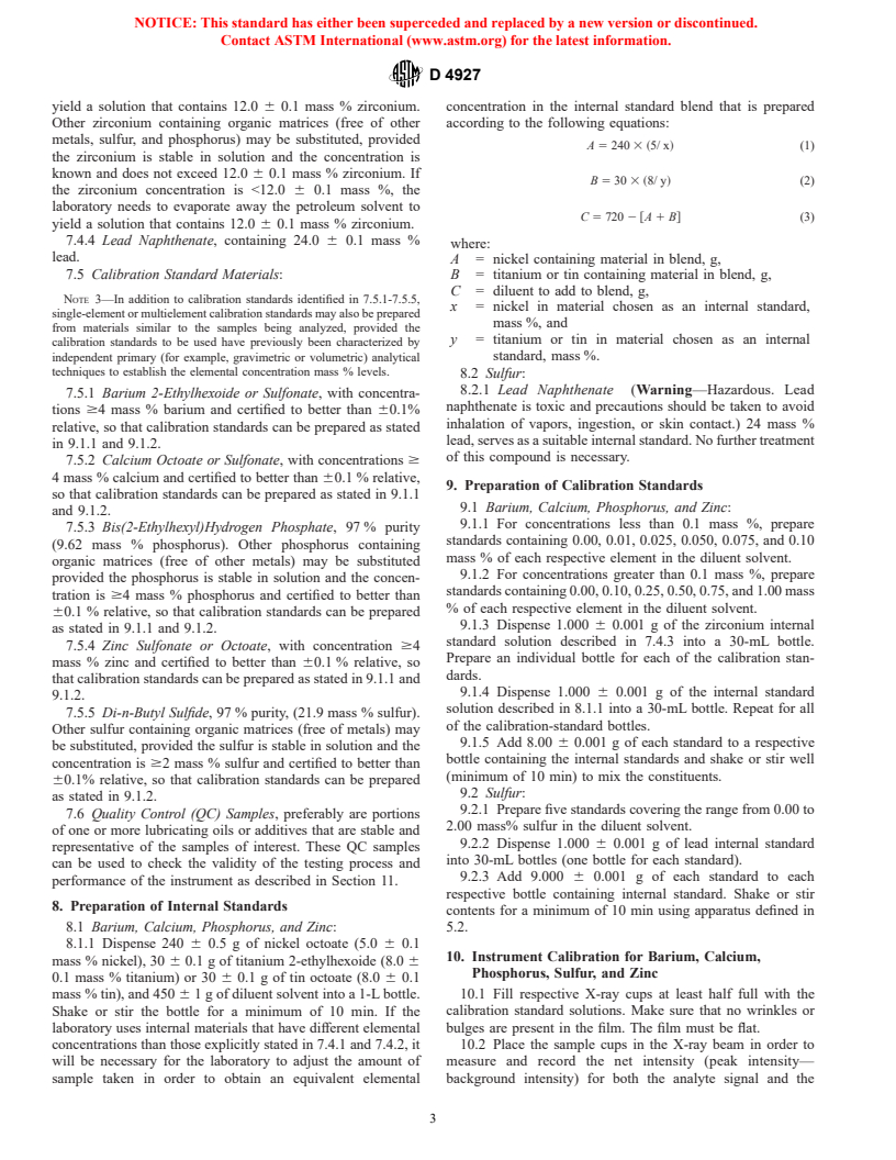 ASTM D4927-01 - Standard Test Methods for Elemental Analysis of Lubricant and Additive Components&#8212;Barium, Calcium, Phosphorus, Sulfur, and Zinc by Wavelength-Dispersive X-Ray Fluorescence Spectroscopy