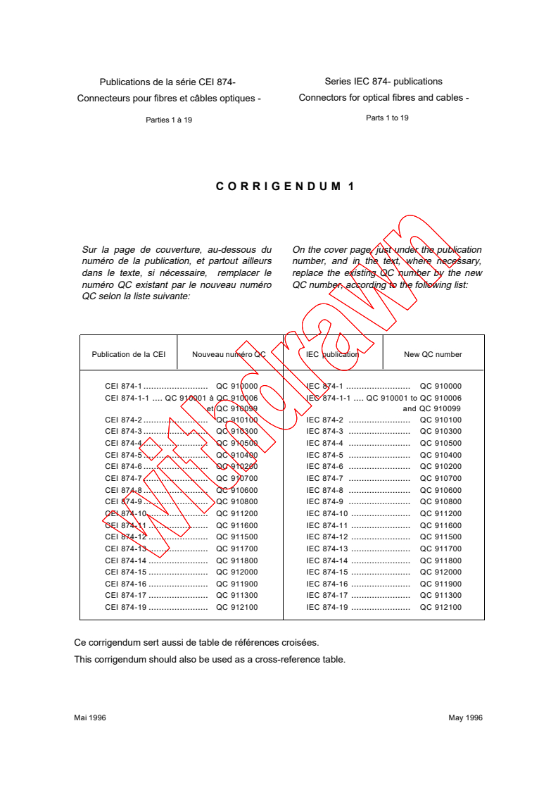 IEC 60874-19:1995/COR1:1996 - Corrigendum 1 - Connectors for optical fibres and cables - Part 19: Sectional specification for fibre optic connector - Type SC-D(uplex)
Released:5/1/1996
