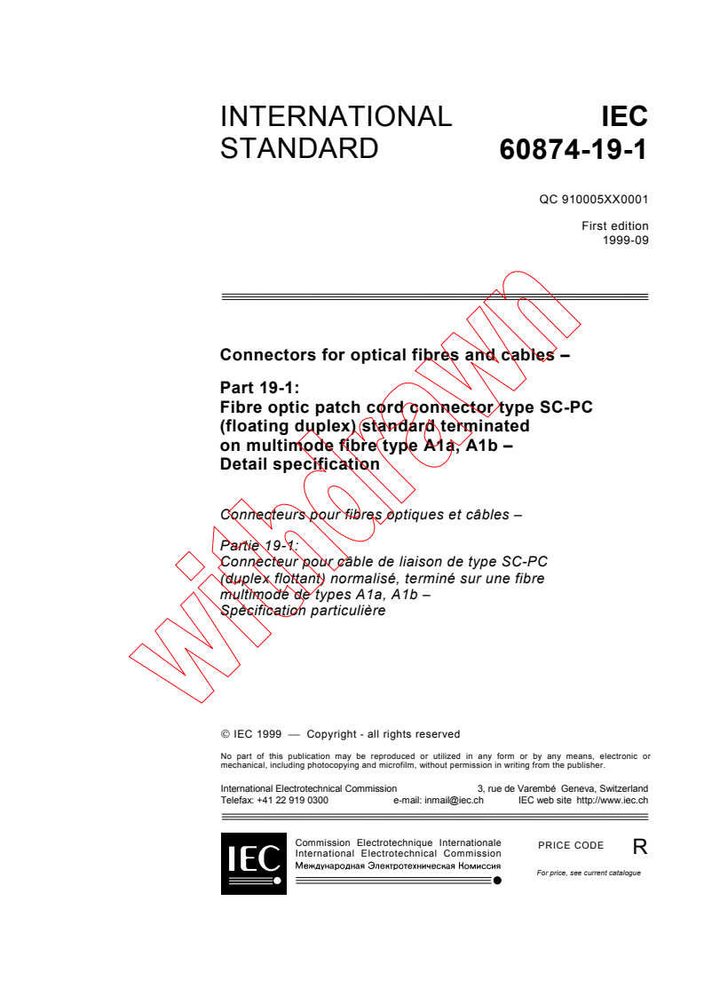 IEC 60874-19-1:1999 - Connectors for optical fibres and cables - Part 19-1: Fibre optic patch cord connector type SC-PC (floating duplex) standard terminated on multimode fibre type A1a, A1b - Detail specification
Released:9/30/1999
Isbn:2831848954