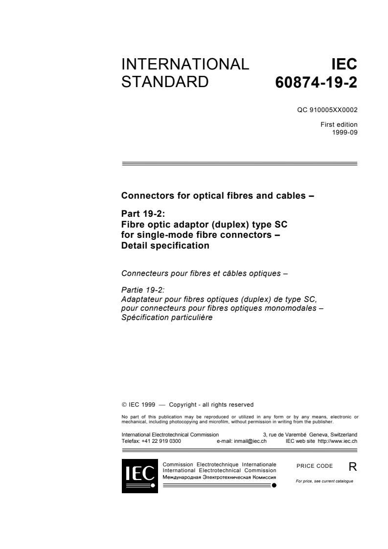 IEC 60874-19-2:1999 - Connectors for optical fibres and cables - Part 19-2: Fibre optic adaptor (duplex) type SC for single-mode fibre connectors - Detail specification