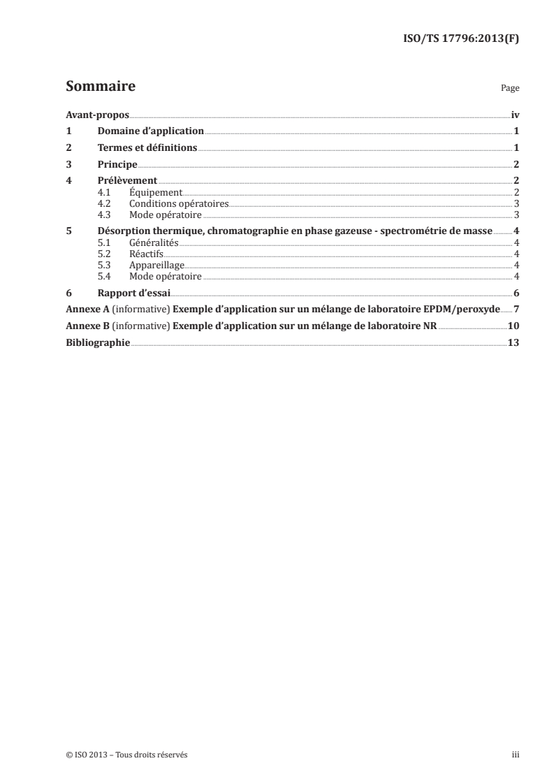 ISO/TS 17796:2013 - Caoutchouc — Piégeage et identification des composés volatils des fumées de procédés du caoutchouc, par échantillonnage actif sur un sorbant de type poly(oxyde de 2,6-diphénylphénylène), en utilisant une méthode par thermodésorption et chromatographie en phase gazeuse avec détection par spectrométrie de masse
Released:8/12/2013