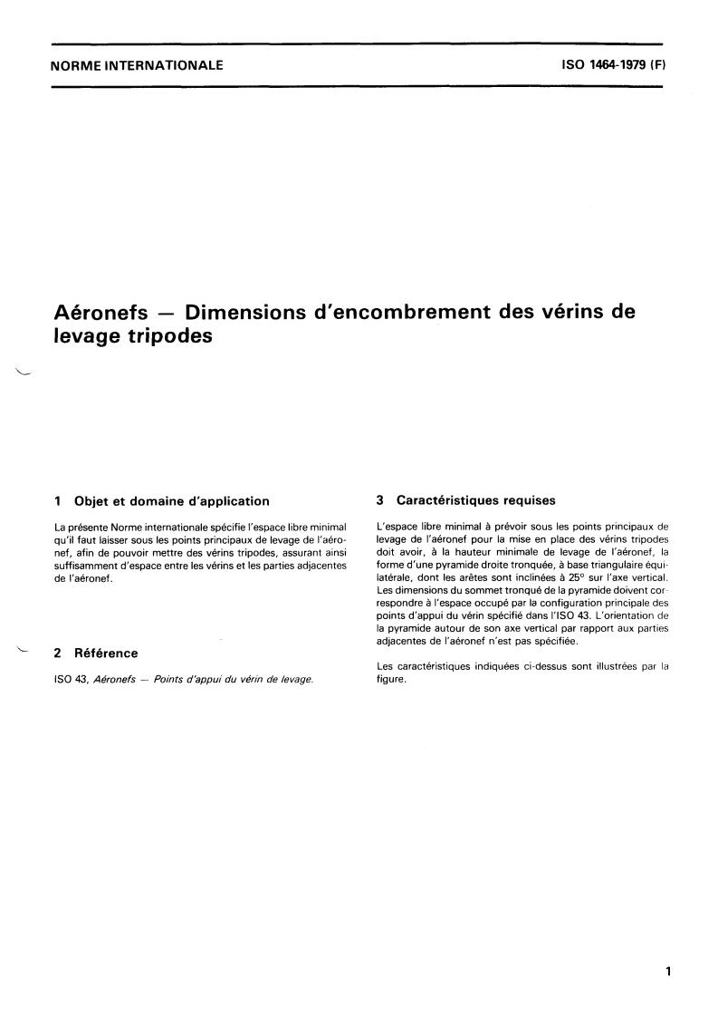 ISO 1464:1979 - Aircraft — Clearance dimensions for tripod jacks
Released:9/1/1979