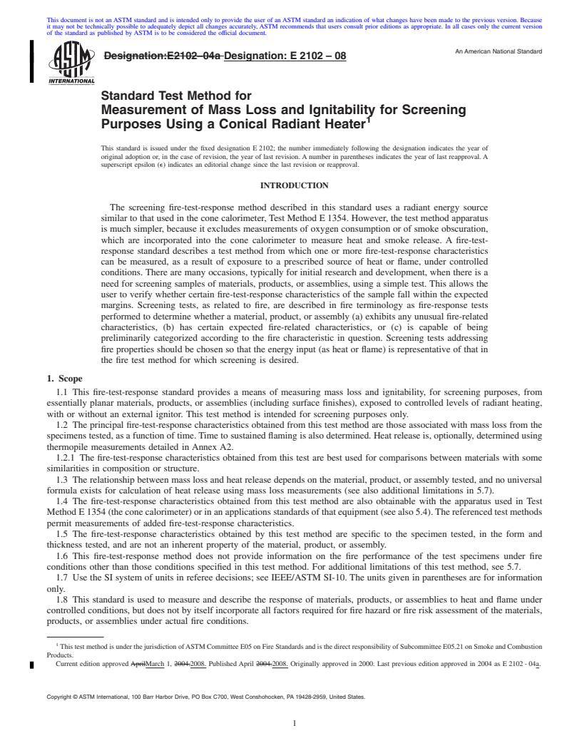 REDLINE ASTM E2102-08 - Standard Test Method for Measurement of Mass Loss and Ignitability for Screening Purposes Using a Conical Radiant Heater