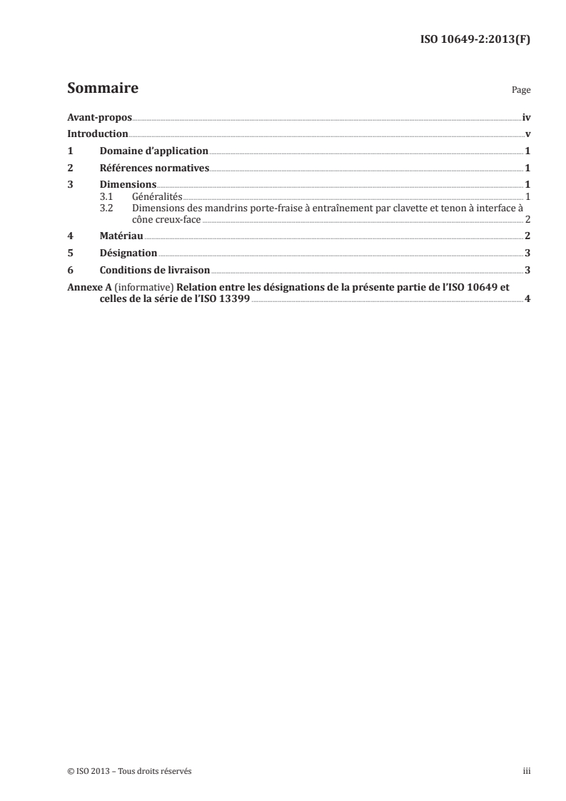 ISO 10649-2:2013 - Mandrins porte-fraise à entraînement par clavette et tenon — Partie 2: Dimensions et désignation des porte-outils avec interface à cône creux-face
Released:10/15/2013