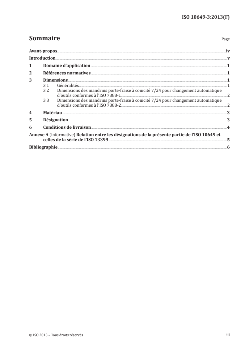 ISO 10649-3:2013 - Mandrins porte-fraise à entraînement par clavette et tenon — Partie 3: Dimensions et désignation des porte-outils à conicité 7/24 pour changement automatique d'outils
Released:10/15/2013