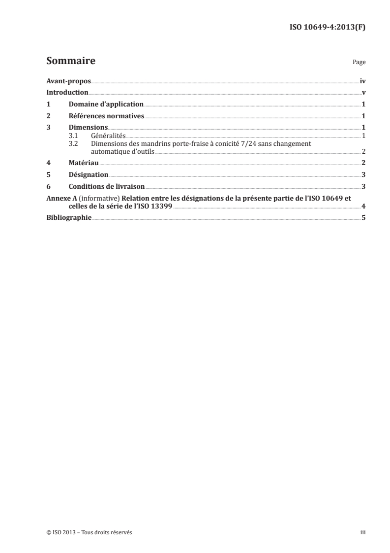 ISO 10649-4:2013 - Mandrins porte-fraise à entraînement par clavette et tenon — Partie 4: Dimensions et désignation des porte-outils à conicité 7/24 sans changement automatique d'outils
Released:10/15/2013