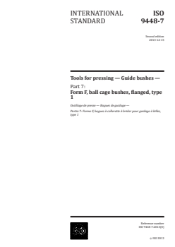 ISO 9448-7:2013 - Tools for pressing — Guide bushes — Part 7: Form F, ball cage bushes, flanged, type 1
Released:12/11/2013 - Page 1 preview