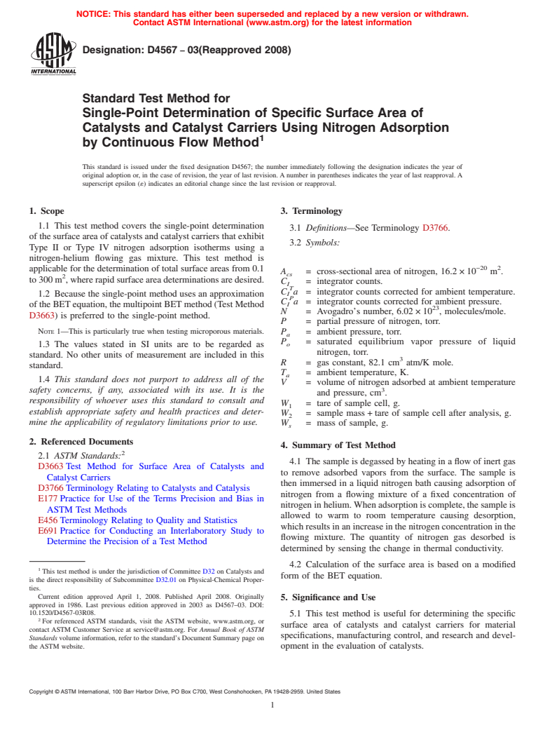 ASTM D4567-03(2008) - Standard Test Method for Single-Point Determination of Specific Surface Area of Catalysts and Catalyst Carriers Using Nitrogen Adsorption by Continuous Flow Method