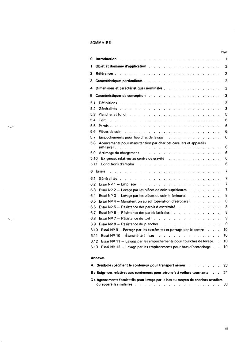 ISO 1496-7:1974 - Series 1 freight containers — Specification and testing — Part 7: Air mode containers
Released:12/1/1974