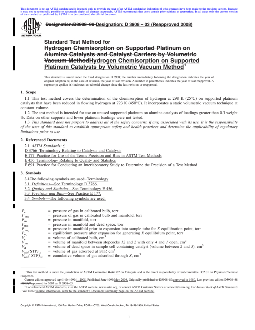 REDLINE ASTM D3908-03(2008) - Standard Test Method for Hydrogen Chemisorption on Supported Platinum Catalysts by Volumetric Vacuum Method