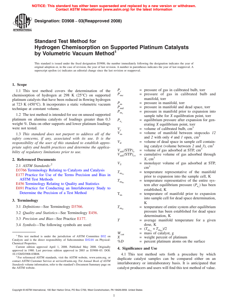 ASTM D3908-03(2008) - Standard Test Method for Hydrogen Chemisorption on Supported Platinum Catalysts by Volumetric Vacuum Method