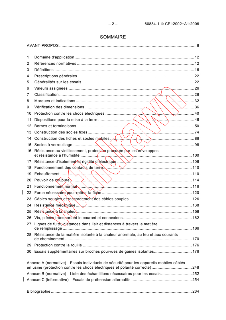 IEC 60884-1:2002 IEC 60884-1:2002+AMD1:2006 CSV - Prises de courant pour usages domestiques et analogues - Partie 1: Règles générales
Released:7/25/2006 - Page 4 preview