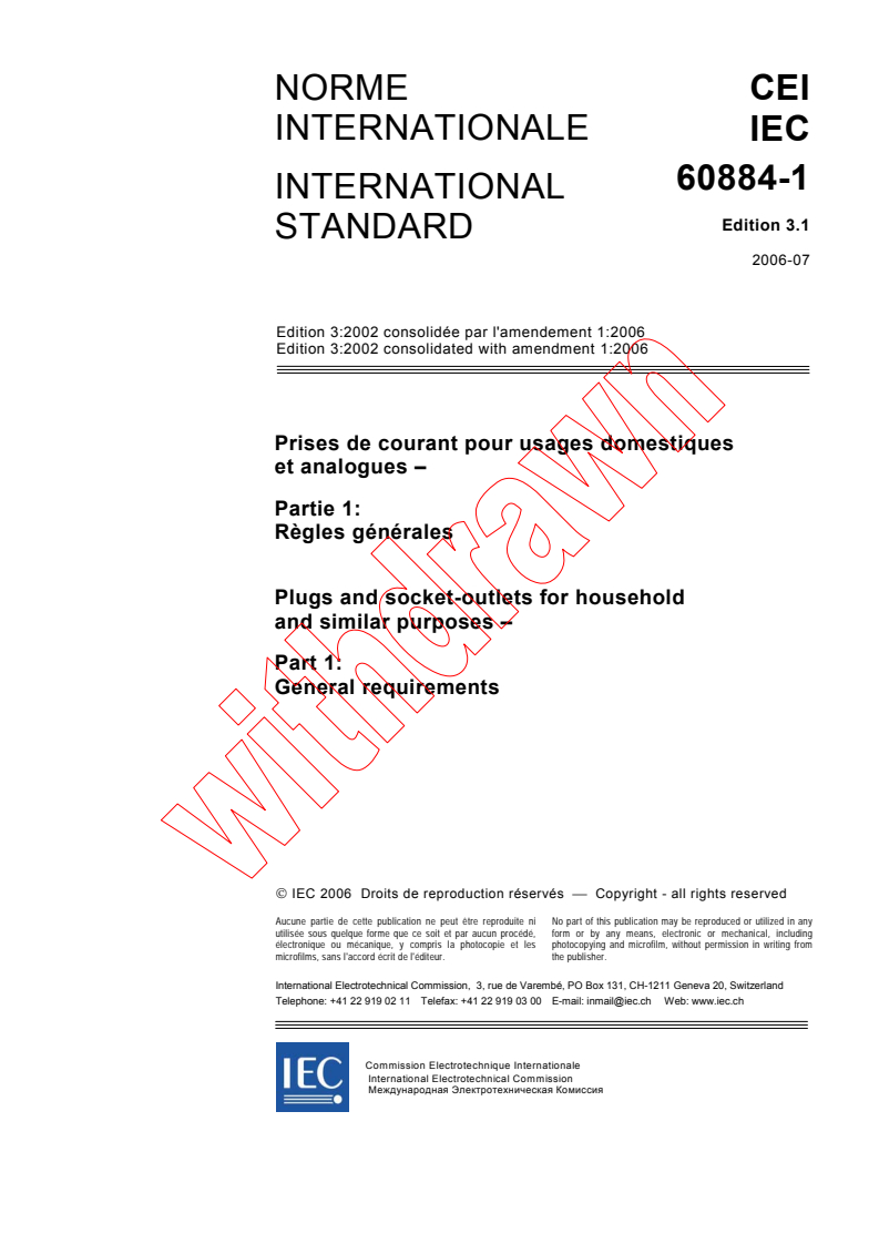 IEC 60884-1:2002+AMD1:2006 CSV - Plugs and socket-outlets for household and similar purposes - Part 1: General requirements
Released:7/25/2006
Isbn:2831887283