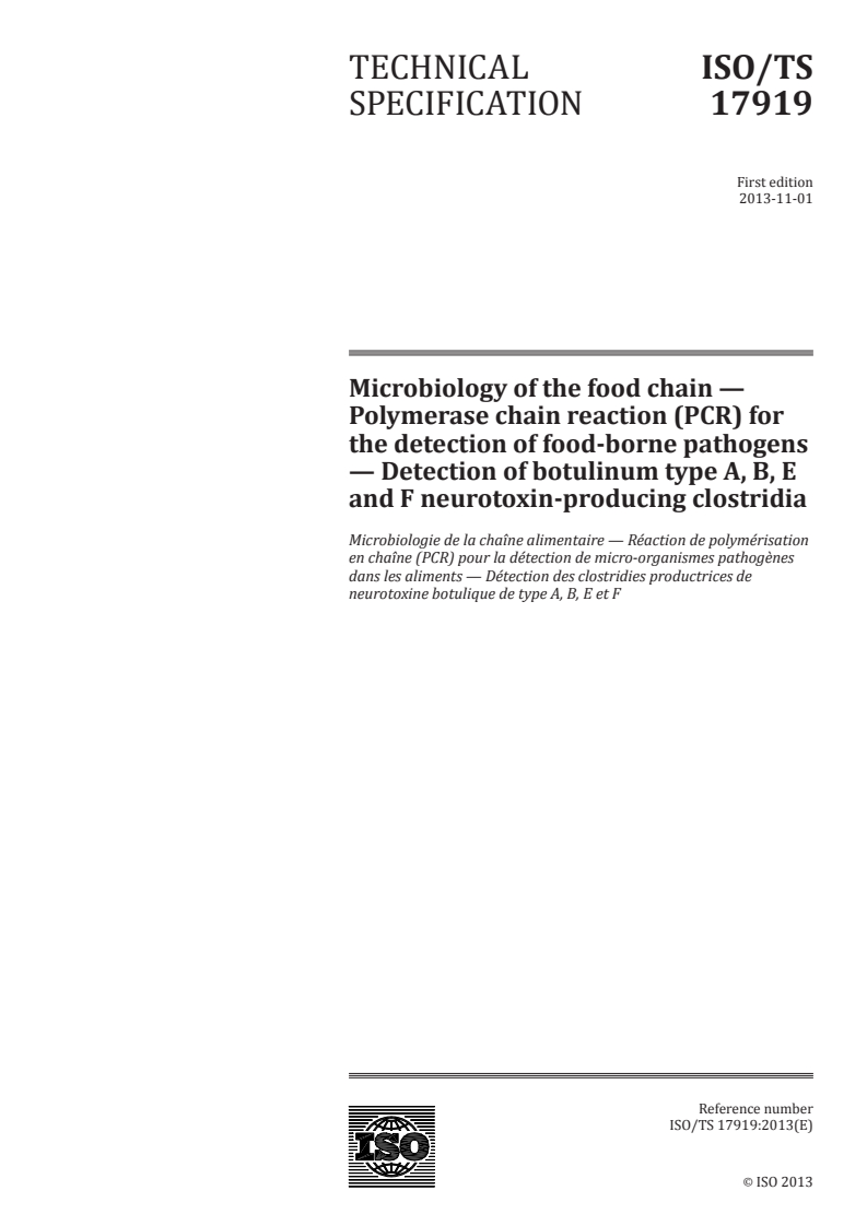 ISO/TS 17919:2013 - Microbiology of the food chain — Polymerase chain reaction (PCR) for the detection of food-borne pathogens — Detection of botulinum type A, B, E and F neurotoxin-producing clostridia
Released:10/17/2013