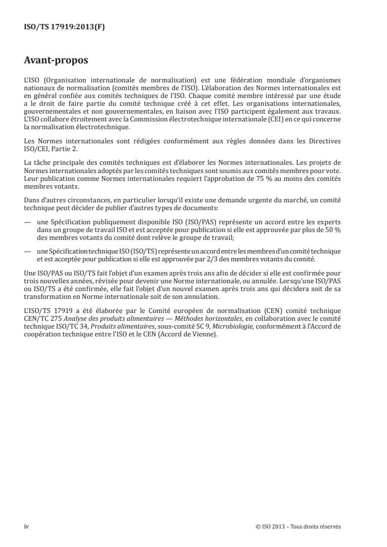 ISO/TS 17919:2013 ISO/TS 17919:2013 - Microbiologie de la chaîne alimentaire — Réaction de polymérisation en chaîne (PCR) pour la détection de micro-organismes pathogènes dans les aliments — Détection des clostridies productrices de neurotoxine botulique de type A, B, E et F
Released:10/17/2013 - Page 4 preview