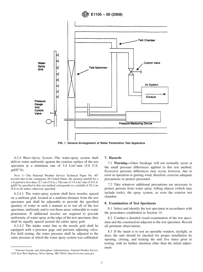 ASTM E1105-00(2008) - Standard Test Method for  Field Determination of Water Penetration of Installed Exterior Windows, Skylights, Doors, and Curtain Walls,  by Uniform or Cyclic Static Air Pressure Difference