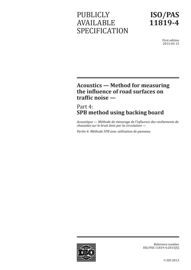 ISO/PAS 11819-4:2013 - Acoustics -- Method for measuring the influence of road surfaces on traffic noise