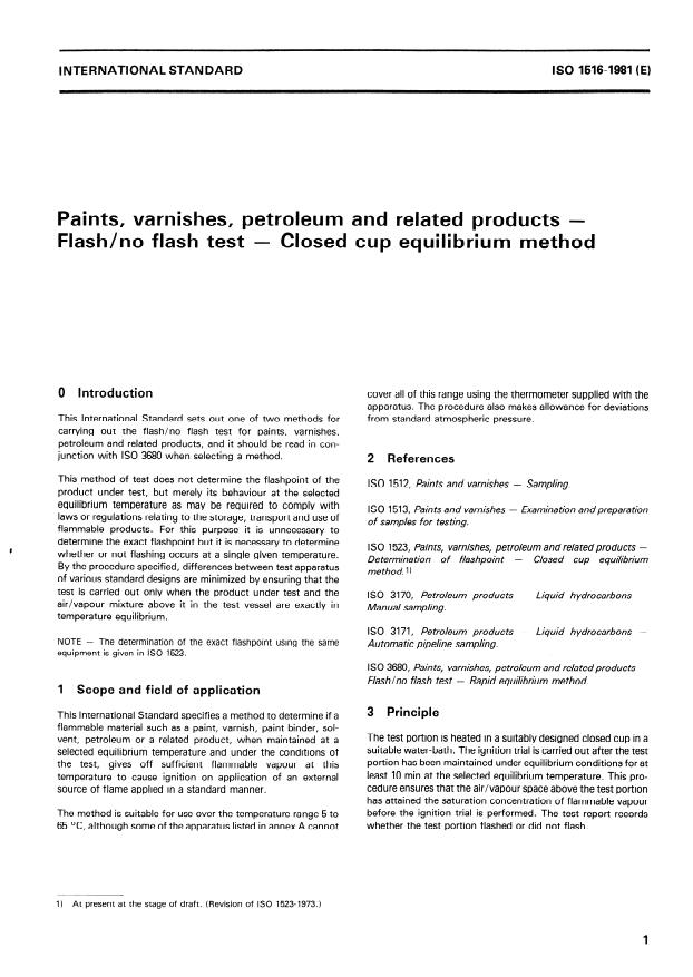 ISO 1516:1981 - Paints, varnishes, petroleum and related products -- Flash/no flash test -- Closed cup equilibrium method