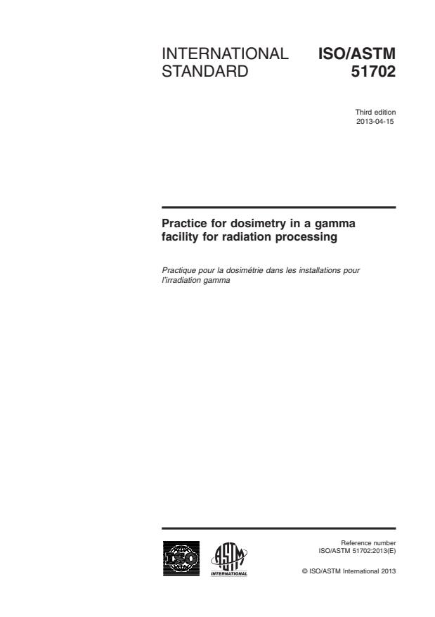 ISO/ASTM 51702:2013 - Practice for dosimetry in a gamma  facility for radiation processing