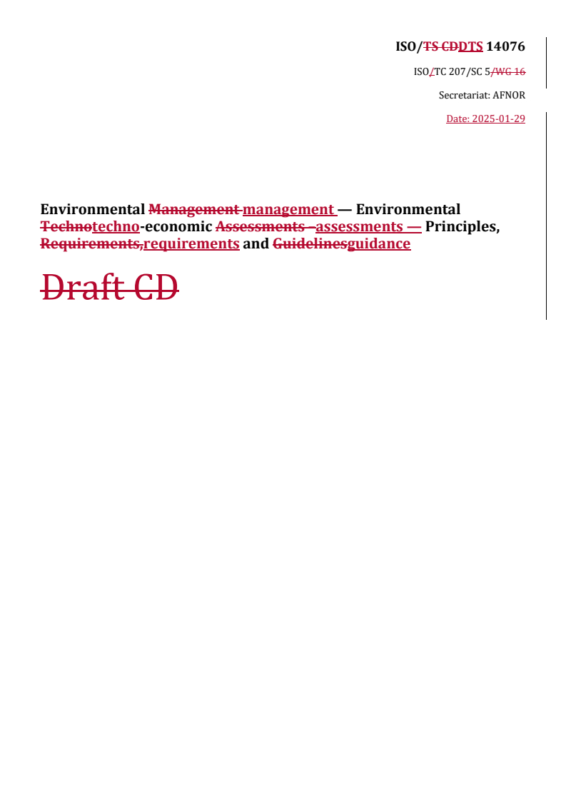 REDLINE ISO/DTS 14076 - Environmental management — Environmental techno-economic assessments — Principles, requirements and guidance
Released:29. 01. 2025