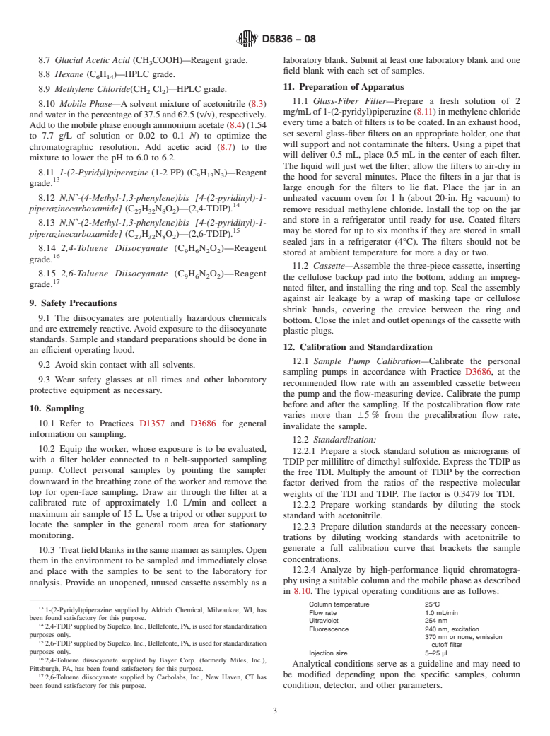 ASTM D5836-08 - Standard Test Method for  Determination of 2,4-Toluene Diisocyanate (2,4-TDI) and 2,6-Toluene Diisocyanate (2,6-TDI) in Workplace Atmospheres (1-2 PP Method)