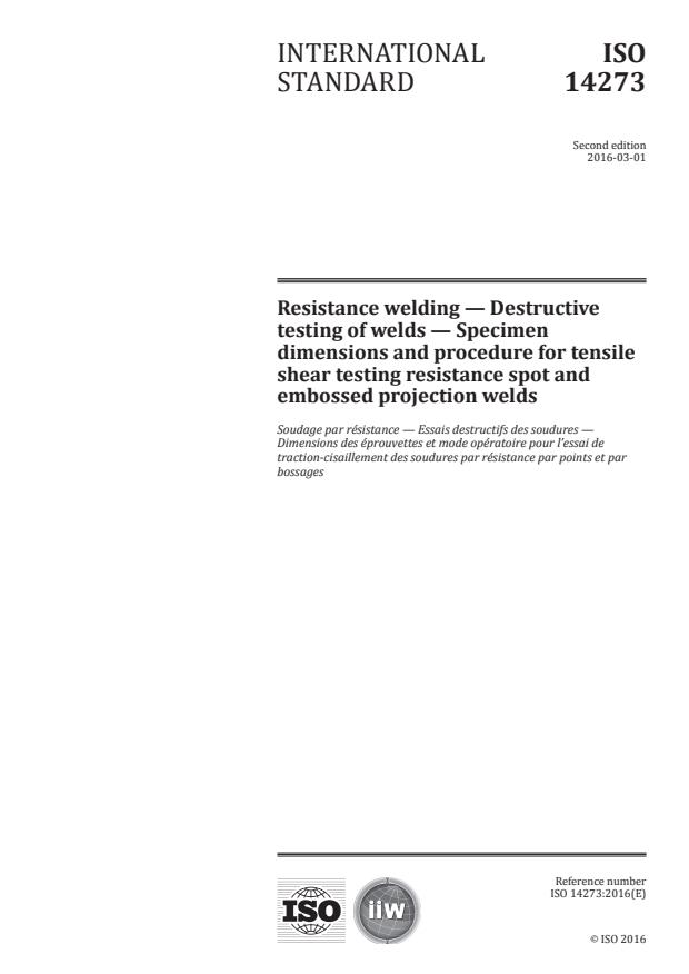 ISO 14273:2016 - Resistance welding -- Destructive testing of welds -- Specimen dimensions and procedure for tensile shear testing resistance spot and embossed projection welds