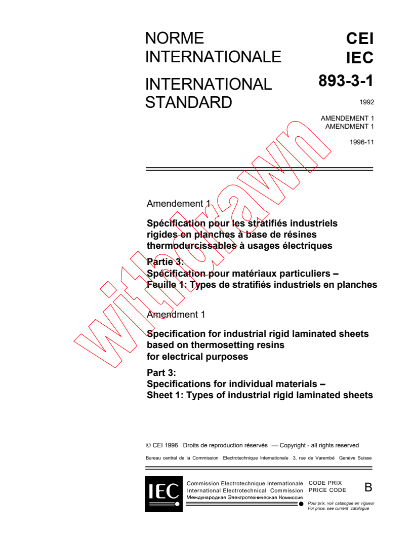 IEC 60893-3-1:1992/AMD1:1996 - Amendment 1 - Specification for industrial rigid laminated sheets based on thermosetting resins for electrical purposes - Part 3: Specifications for individual materials - Sheet 1: Types of industrial rigid laminated sheets
Released:12/10/1996