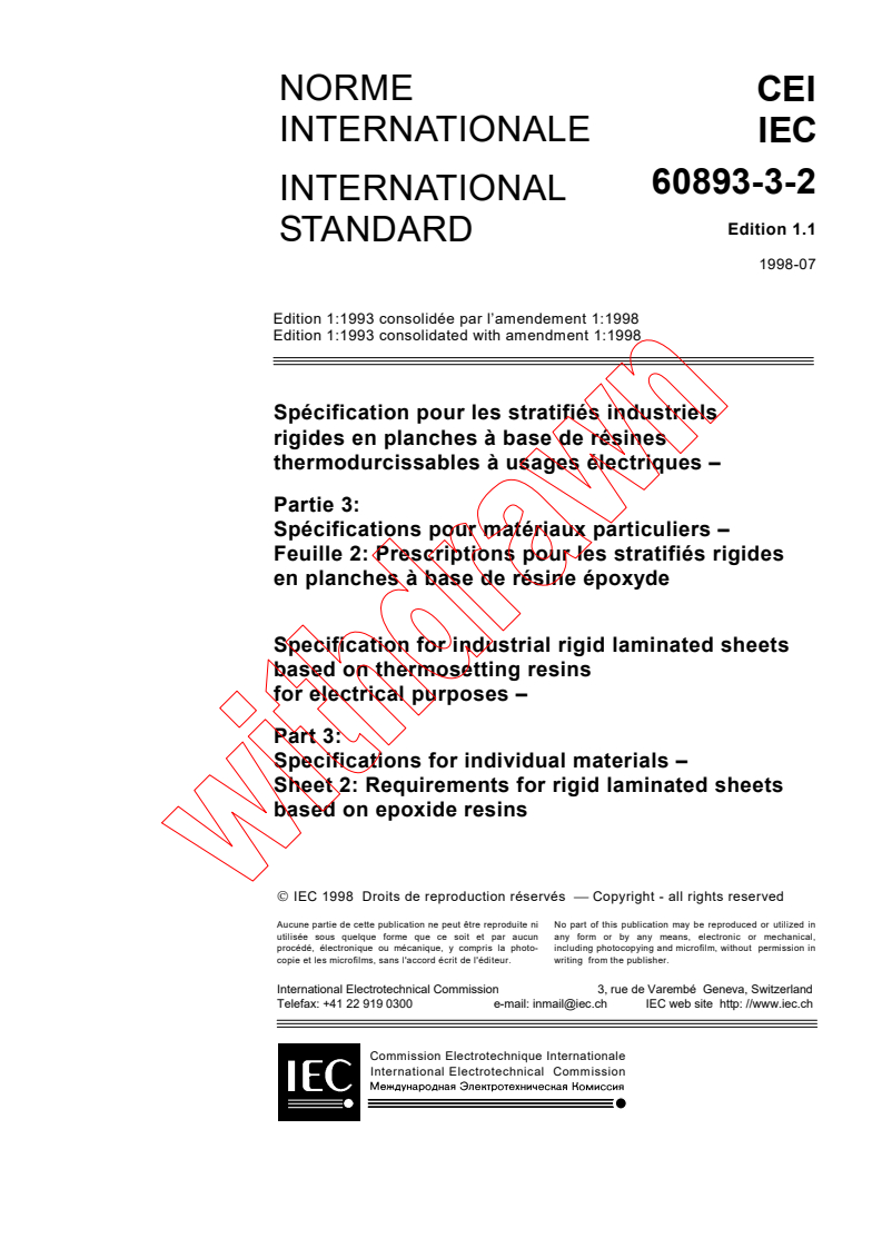 IEC 60893-3-2:1993+AMD1:1998 CSV - Specification for industrial rigid laminated sheets based on thermosetting resins for electrical purposes - Part 3: Specifications for individual materials - Sheet 2: Requirements for rigid laminated sheets based on epoxide resins
Released:7/10/1998
Isbn:2831844096
