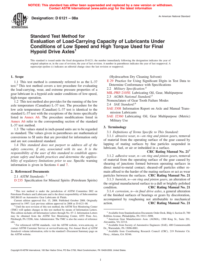 ASTM D6121-08 - Standard Test Method for Evaluation of Load-Carrying Capacity of Lubricants Under Conditions of Low Speed and High Torque Used for Final Hypoid Drive Axles