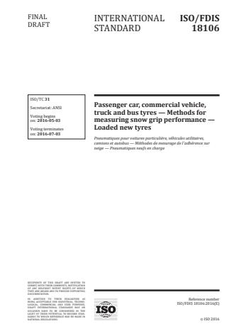 ISO 18106:2016 - Passenger car, commercial vehicle, truck and bus tyres -- Methods for measuring snow grip performance -- Loaded new tyres