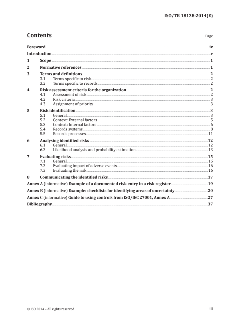 ISO/TR 18128:2014 - Information and documentation — Risk assessment for records processes and systems
Released:3/3/2014