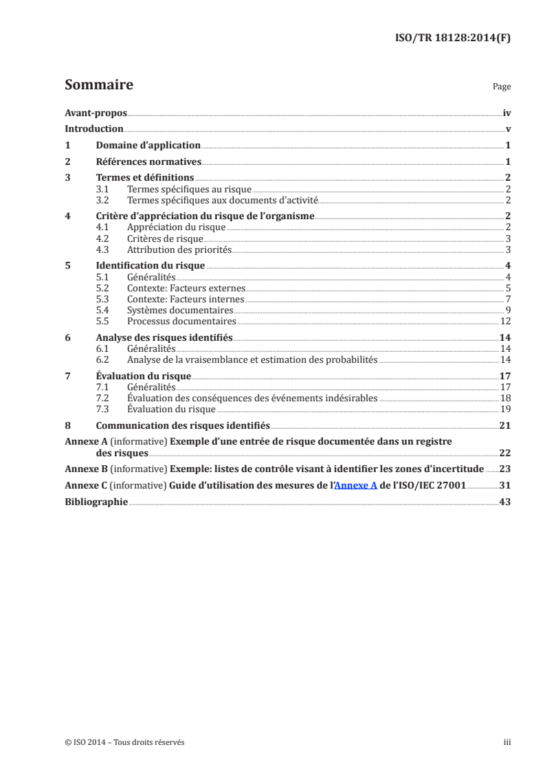 ISO/TR 18128:2014 - Information et documentation — Evaluation du risque pour les processus et systèmes d'enregistrement
Released:4/23/2014