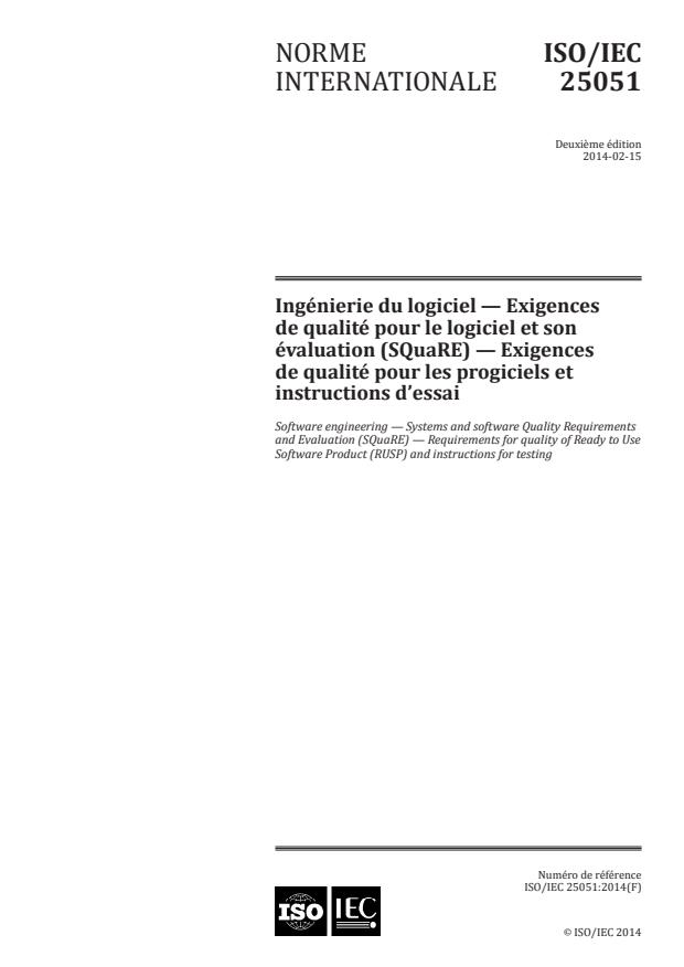 ISO/IEC 25051:2014 - Ingénierie du logiciel -- Exigences de qualité pour le logiciel et son évaluation (SQuaRE) -- Exigences de qualité pour les progiciels et instructions d'essai