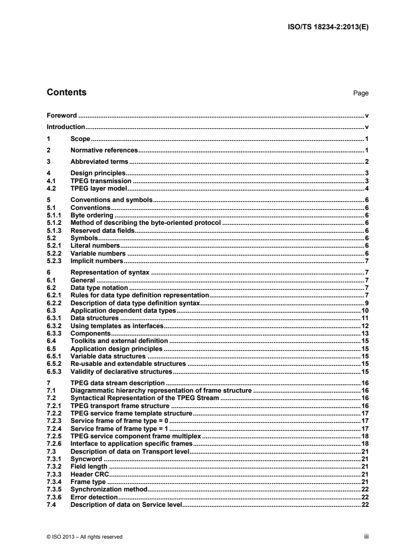 ISO/TS 18234-2:2013 - Intelligent transport systems — Traffic and travel information via transport protocol experts group, generation 1 (TPEG1) binary data format — Part 2: Syntax, semantics and framing structure (TPEG1-SSF)
Released:10/23/2013